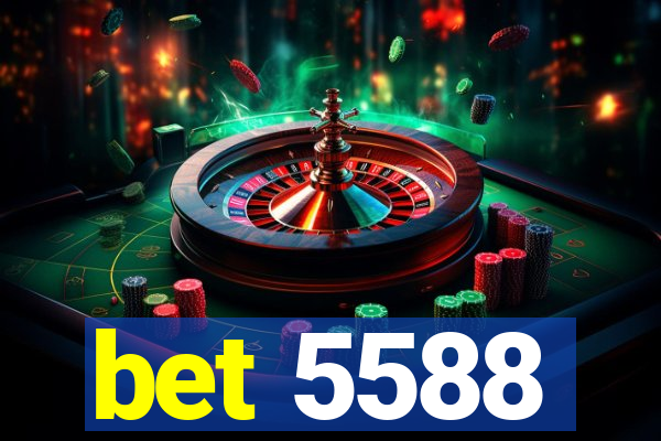 bet 5588